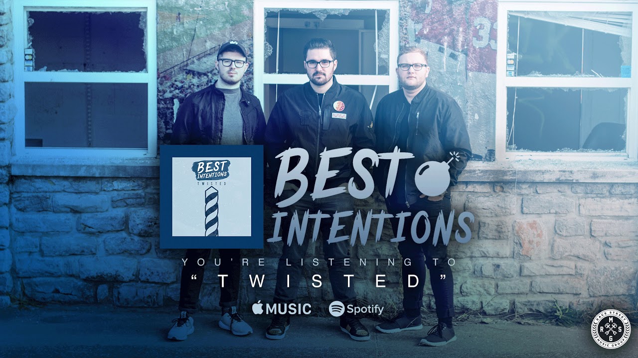 Best Intentions - Twisted (Official Stream)