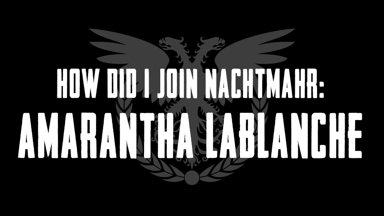 How did I join NACHTMAHR: Amarantha LaBlanche