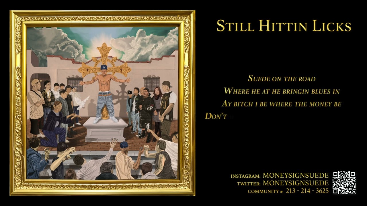 MoneySign Suede - Still Hittin Licks (lyrics)