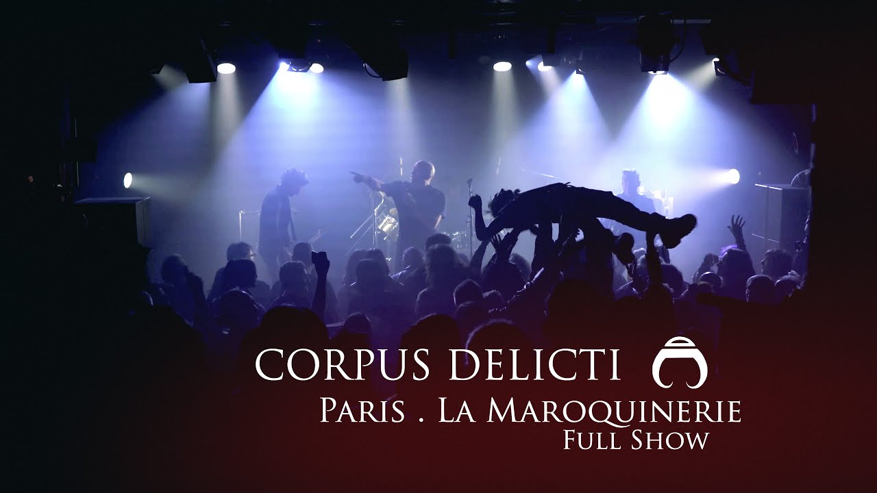 CORPUS DELICTI - "From Dust To Light Tour", La Maroquinerie - Paris 2022 (4k)