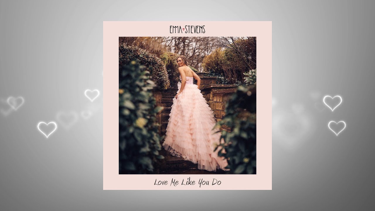 Emma Stevens - Love Me Like You Do (Official Lyric Video)