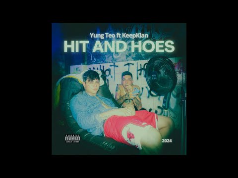 Yung Teo &. KeepKlan - Hit and Hoes (Audio Oficial) | Time to Time