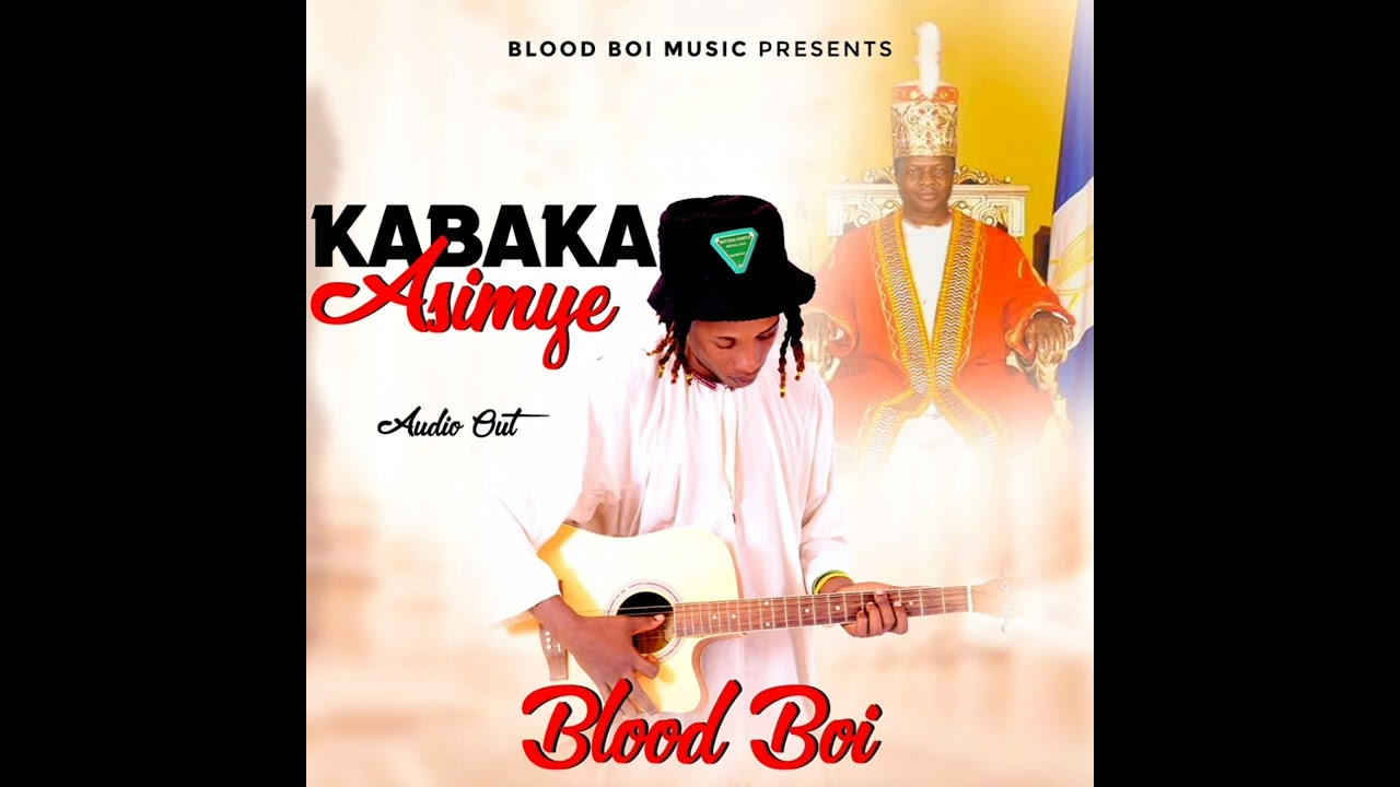 Kabaka Asimye by Blood boi