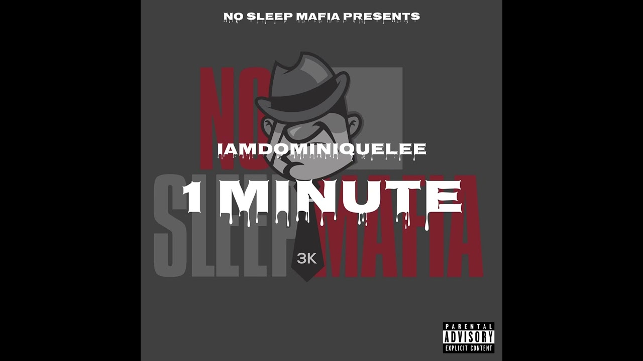 Iamdominiquelee - 1 Minute (Official Audio)