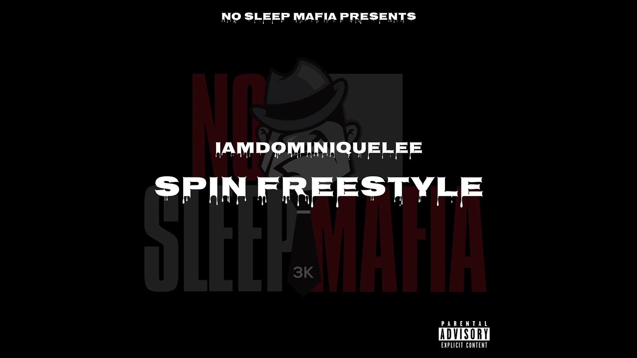 Iamdominiquelee - Spin Freestyle
