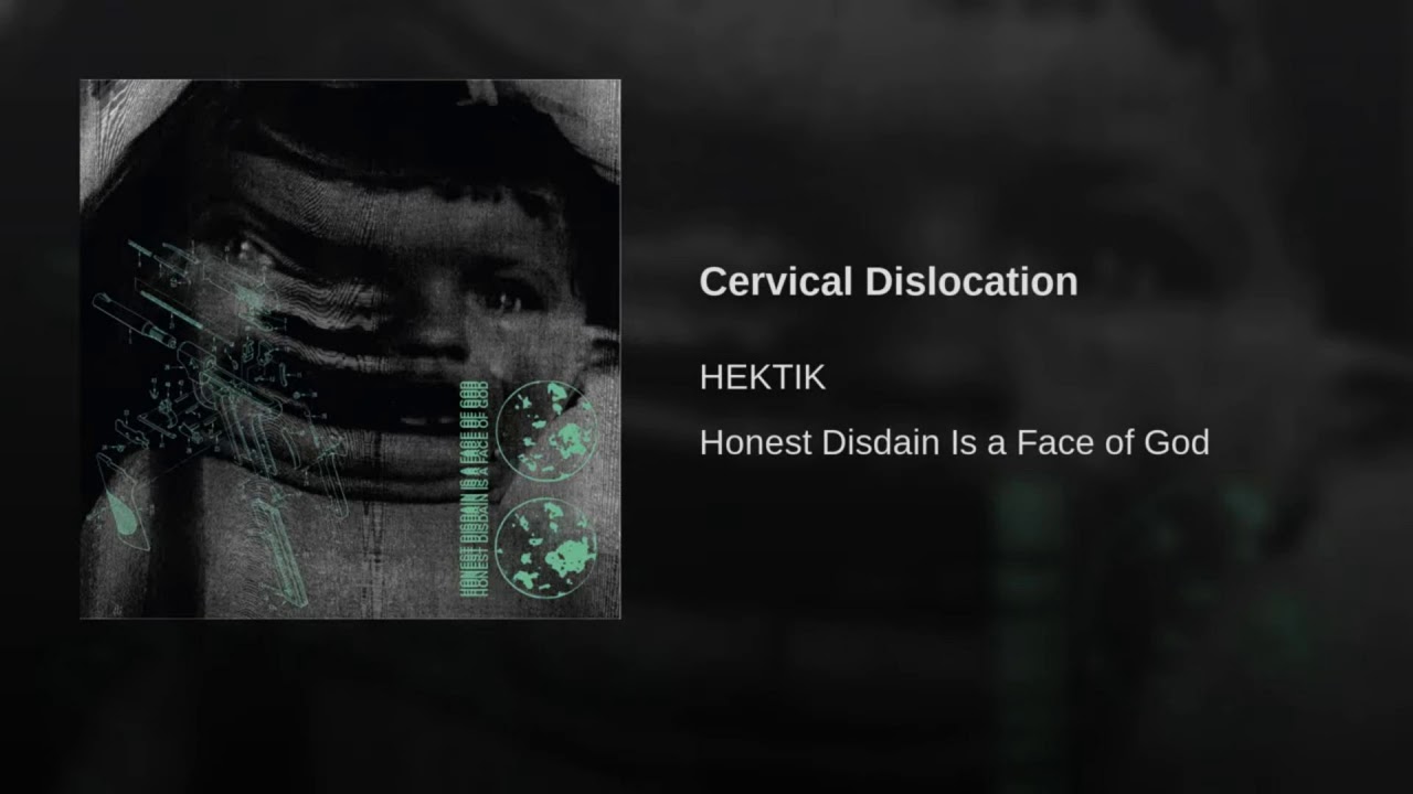HEKTIK - CERVICAL DISLOCATION