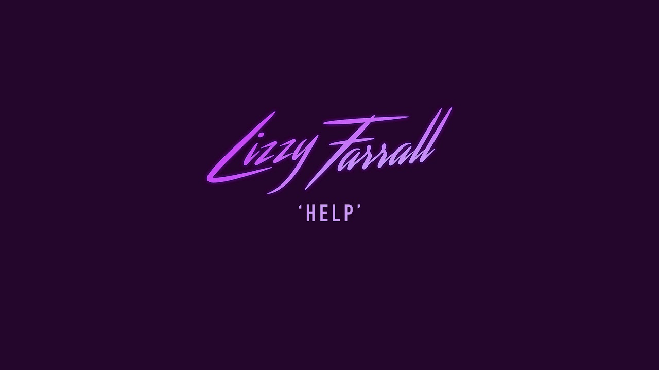 Lizzy Farrall "Help"