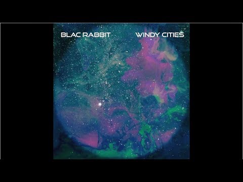 Blac Rabbit - Windy Cities
