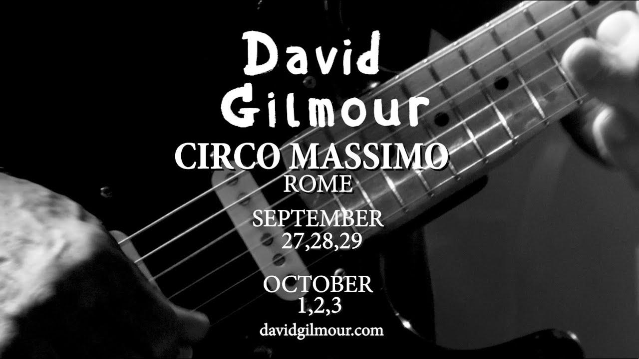 David Gilmour - Rome Shows Announced at Circo Massimo