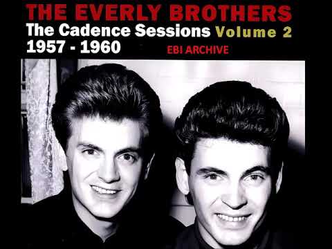 Everly Brothers International Archive : The Cadence Sessions Volume 2