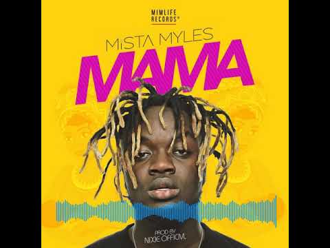 Mista Myles - Mama (Audio Slide)