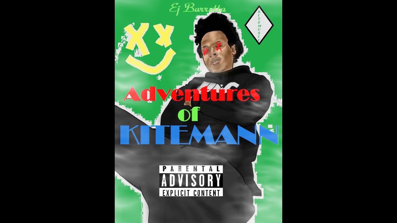 Adventures of KITEMann Volume 1 (Full Mixtape)