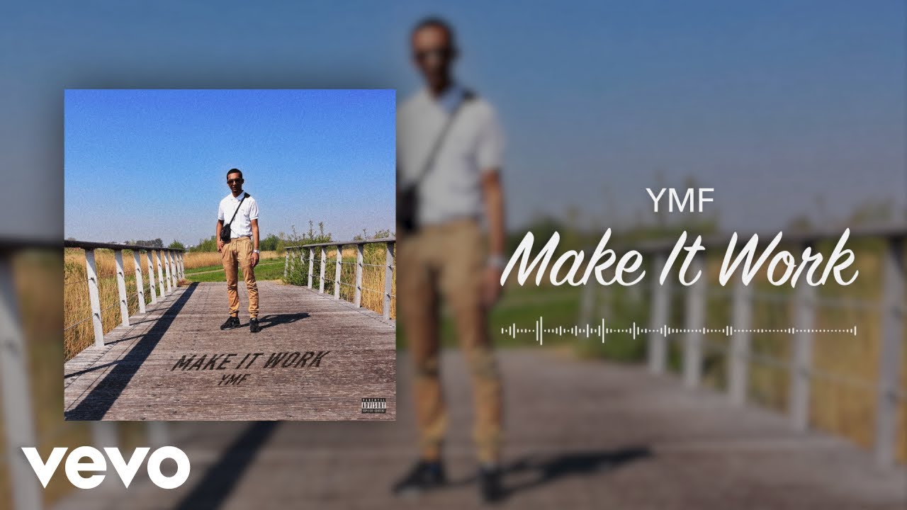 YMF - Make It Work (Audio)