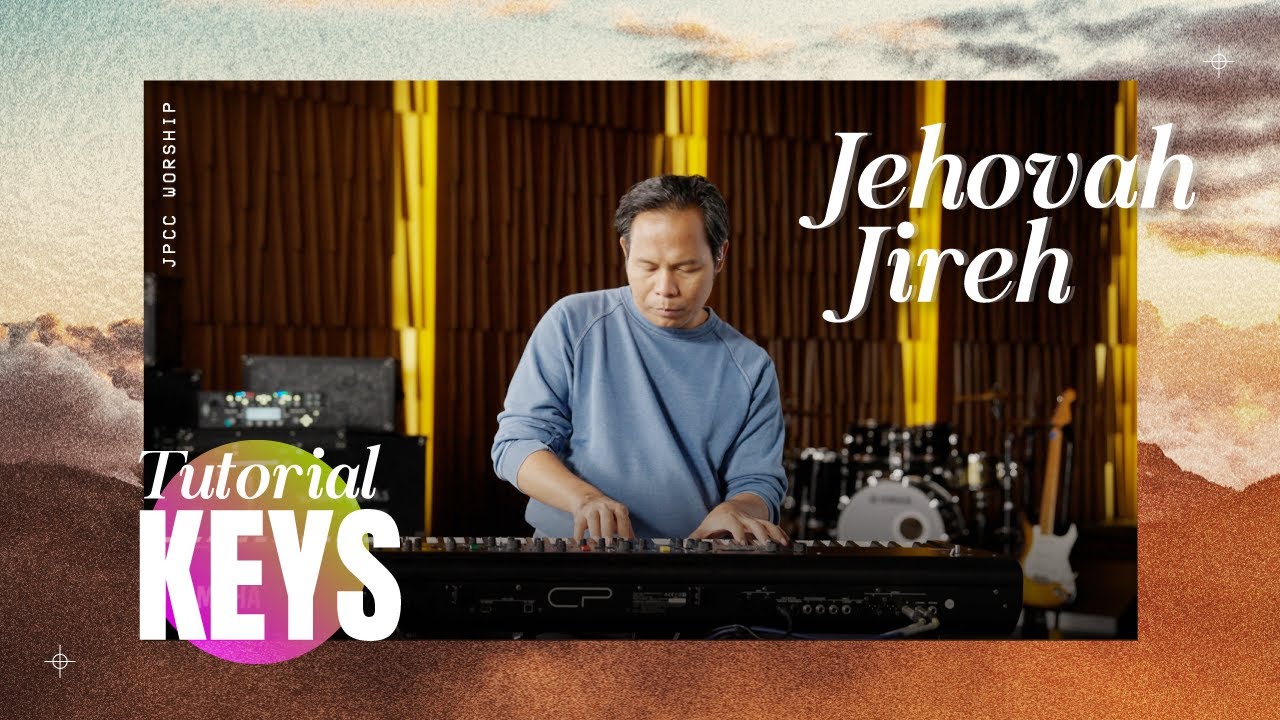 Jehovah Jireh Tutorial (Keyboard) - JPCC Worship