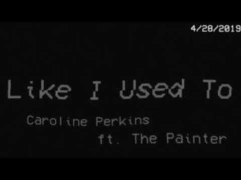 Like I Used To ft. The Painter (Lyric Video)