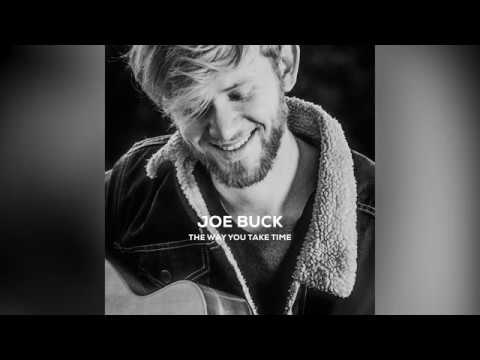 Joe Buck - The Way You Take Time (official audio)