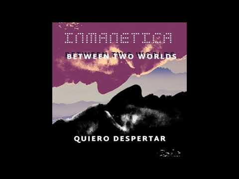 Inmanetica - "Quiero Despertar" (Full Album Stream)