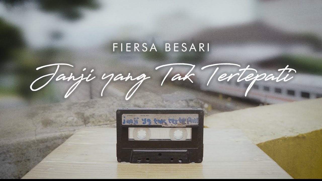 FIERSA BESARI - Janji yang Tak Tertepati (Official Lyric Video)