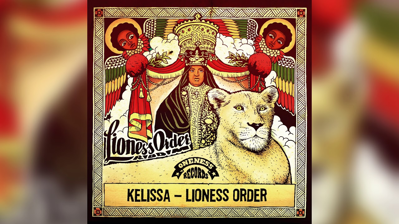 Kelissa | Lioness Order  | Oneness Records 2019