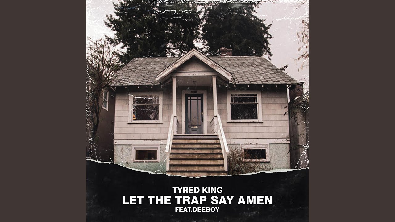 Let the Trap Say Amen (feat. Deeboy)