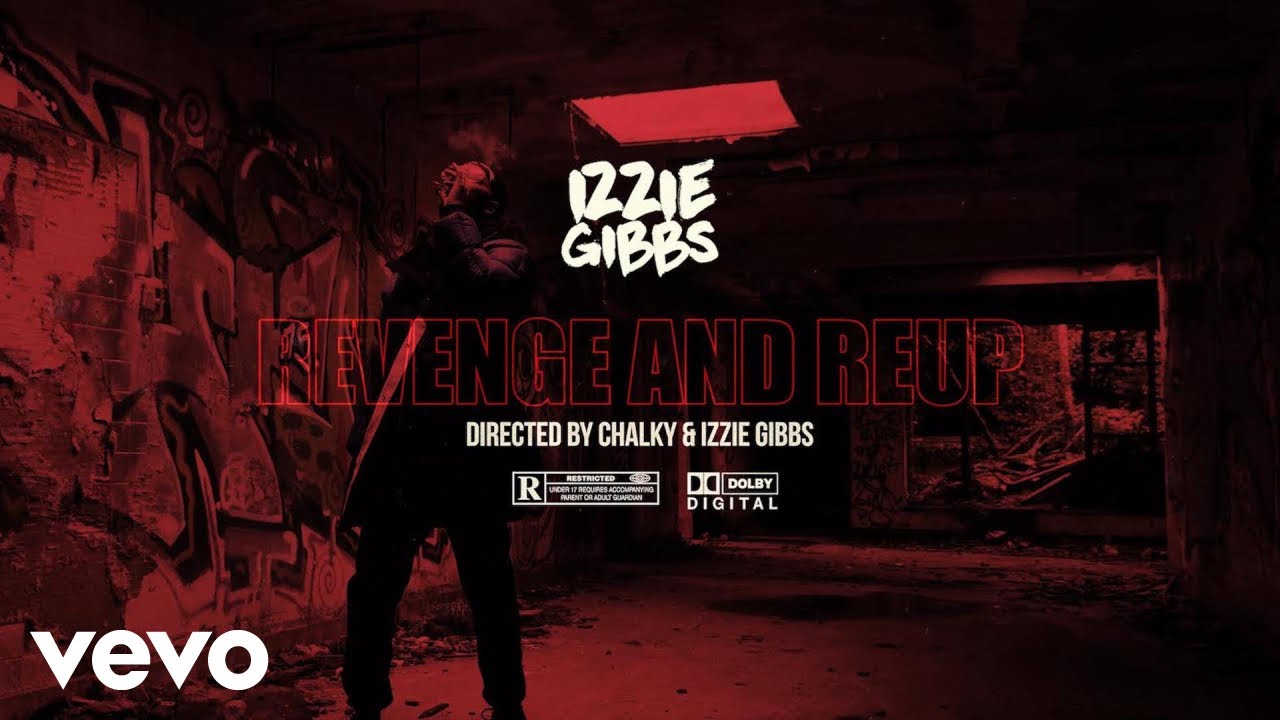 Izzie Gibbs - Revenge & Reup (Official Music Video)
