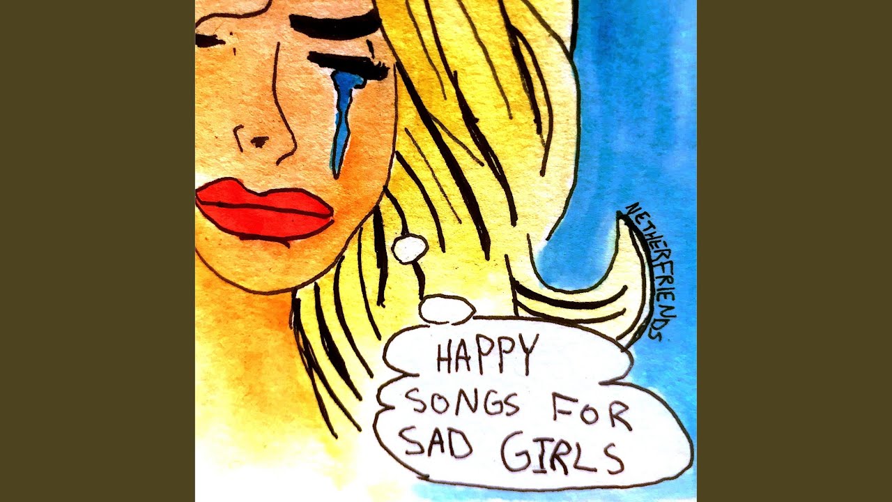 A Happy Song for Sad Girls