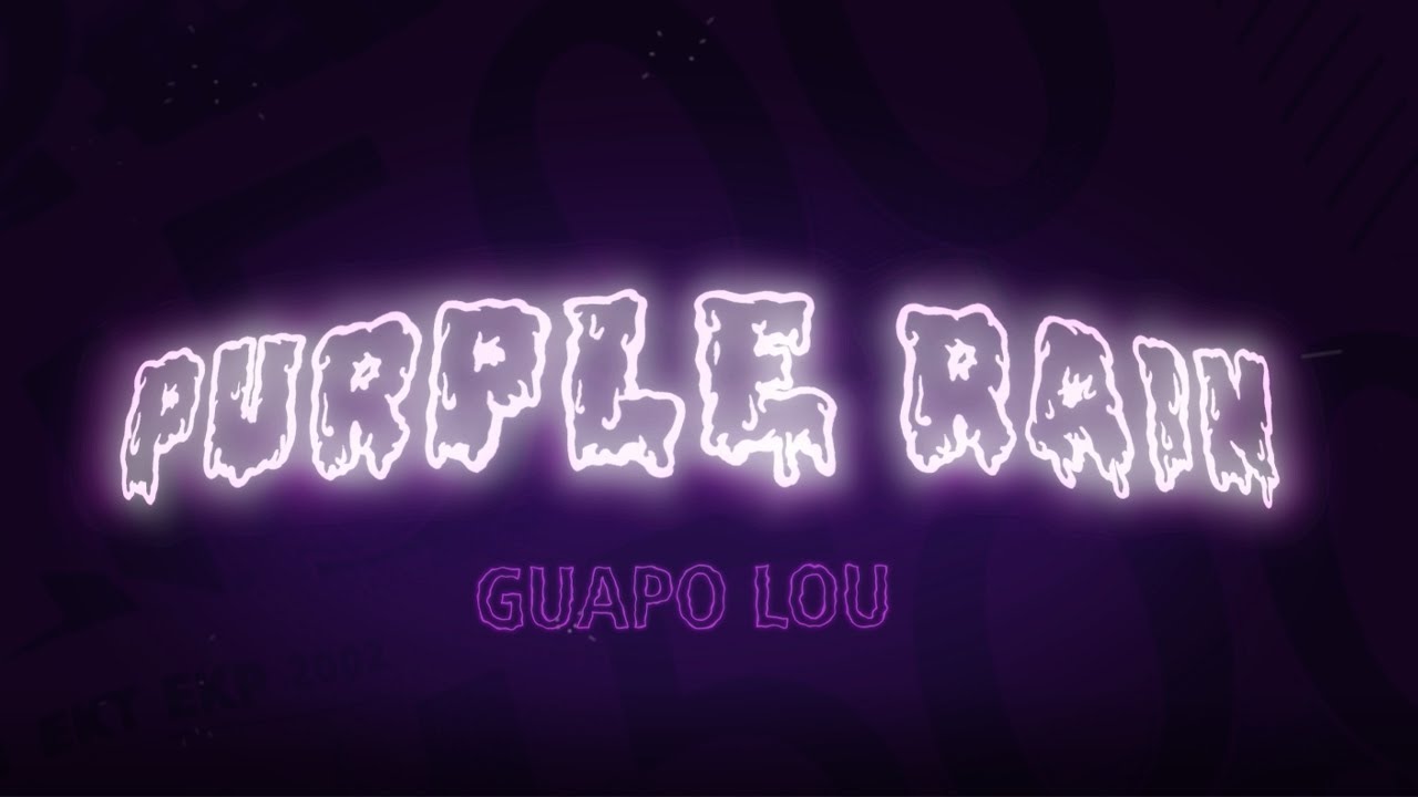 Guapo Lou - Purple Rain (Official Lyric Video) (prod. by Dalton & Honor)