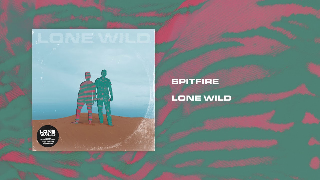 Lone Wild - Spitfire (Official Audio)