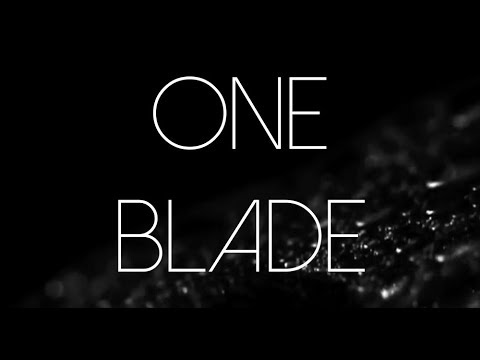 ONE BLADE - Lyric Video