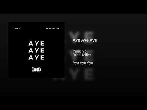 Yung Yg - Aye Aye Aye (Ft. Brasi Miller) (Audio)
