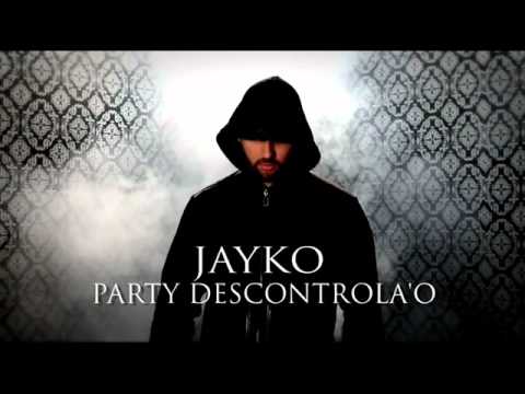 jayko party descontrolao europa remix