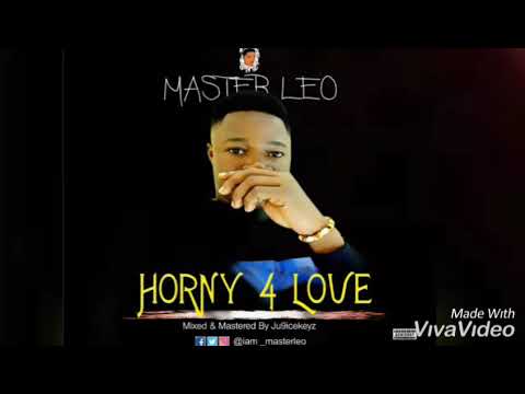 Master_Leo-Horny For Love {Official Audio}