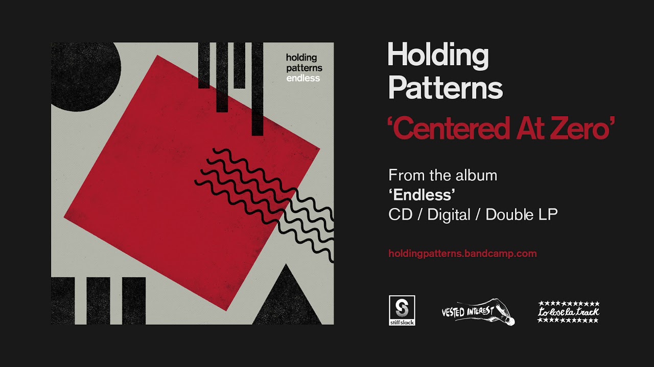 Holding Patterns - Centered At Zero [HQ]
