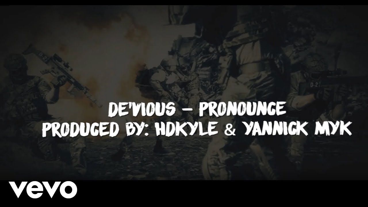 De'vious - Pronounce (lyric video)