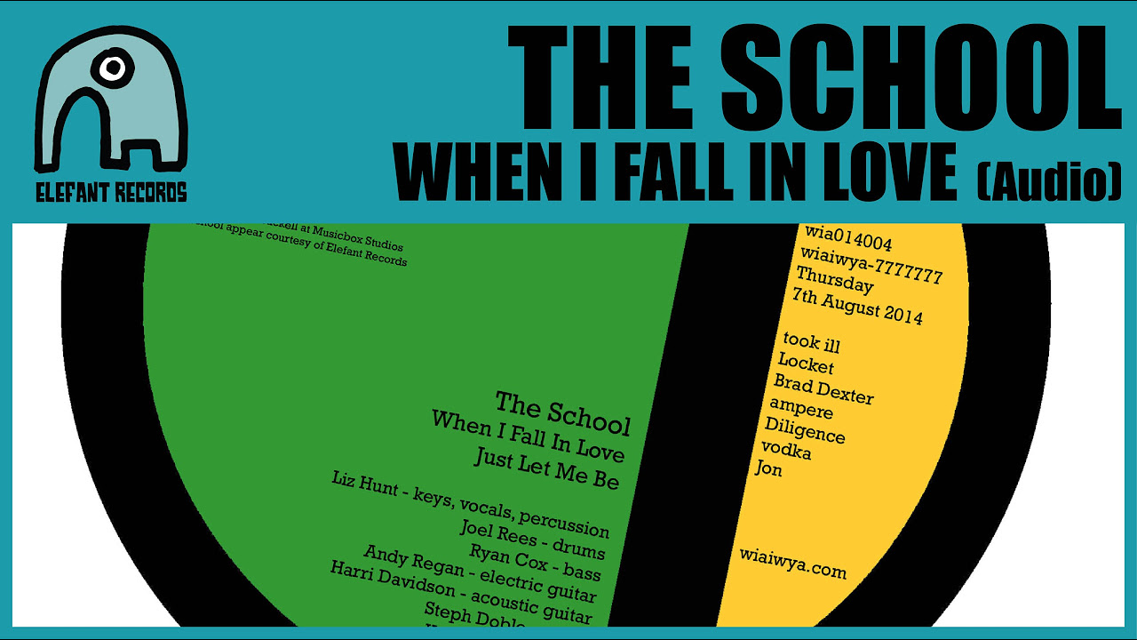 THE SCHOOL - When I Fall In Love [Audio]