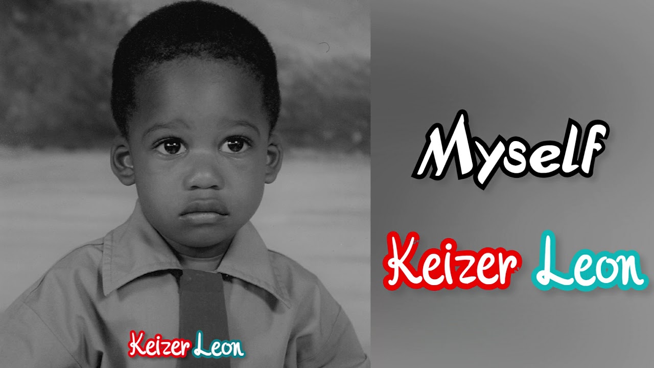 Keizer Léon - Myself (Prod. Giaprey)