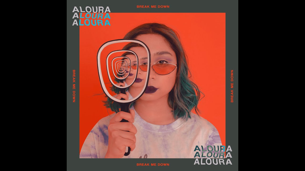 Aloura - Break Me Down (Official Music Video)