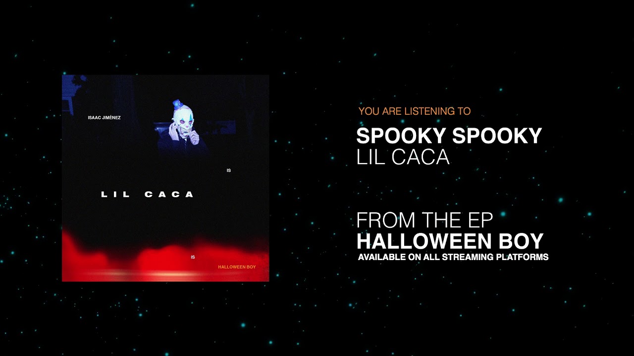 Lil Caca - Spooky Spooky