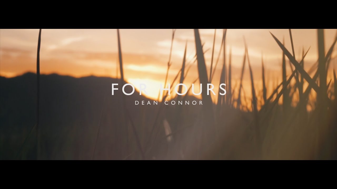 Dean Connor - For Hours