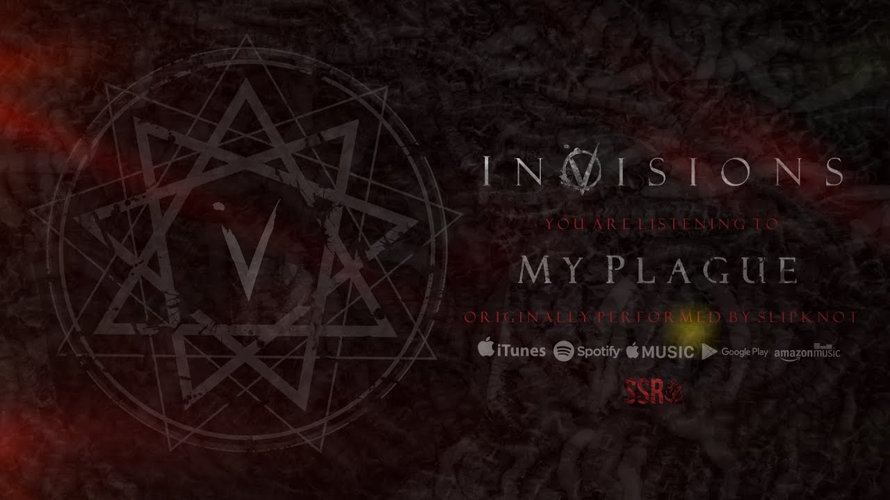 InVisions - My Plague (Slipknot Cover)