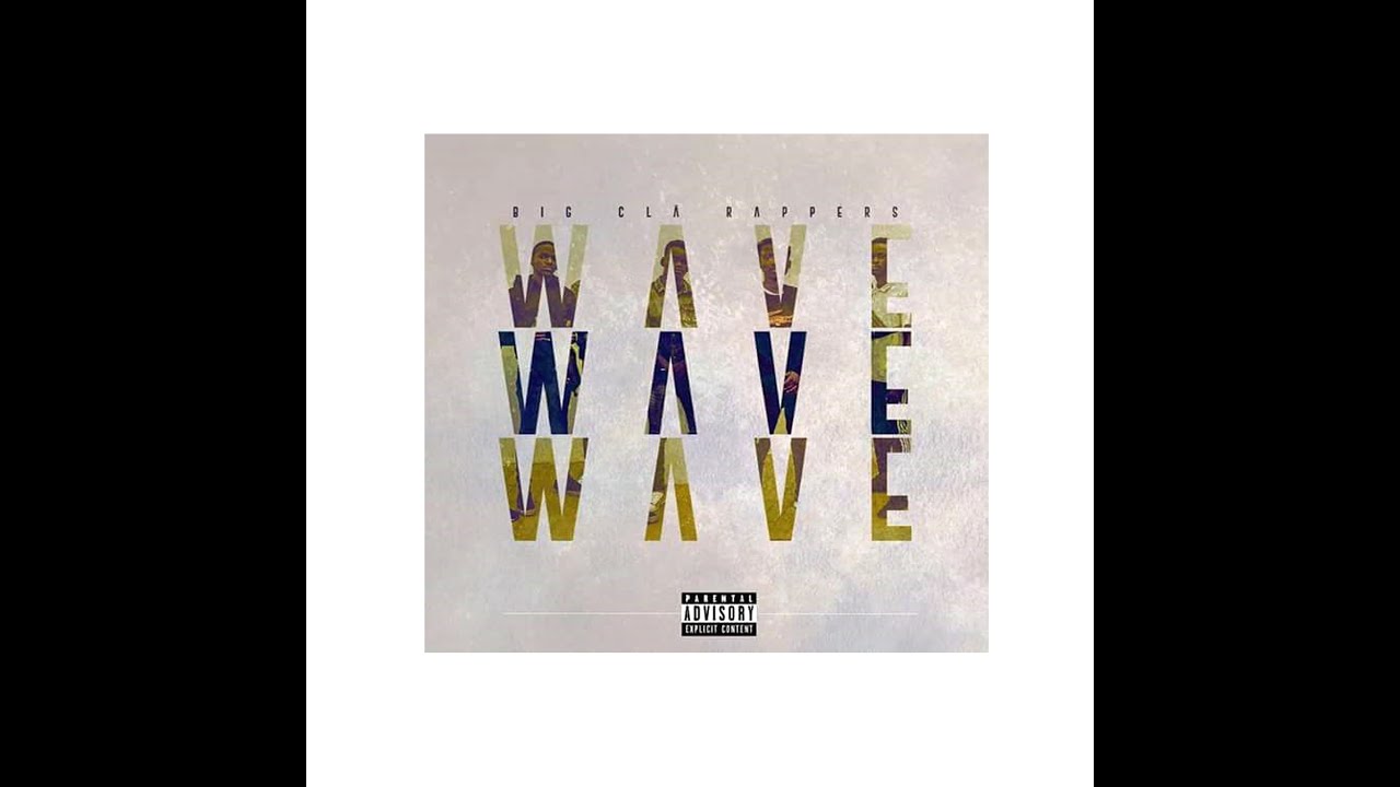 Big Clã Rappers - Wave (Áudio Oficial)