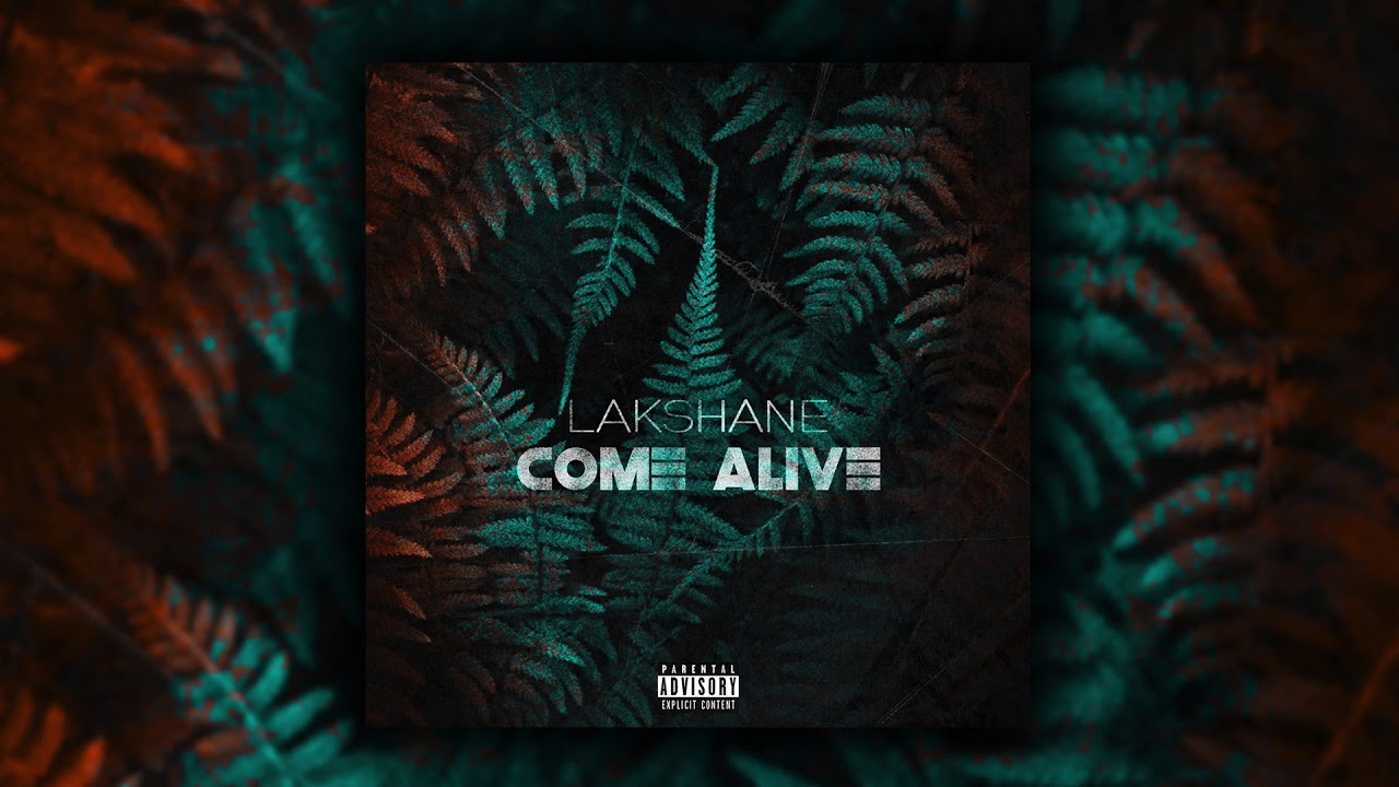 Come Alive - Lakshane (Audio)