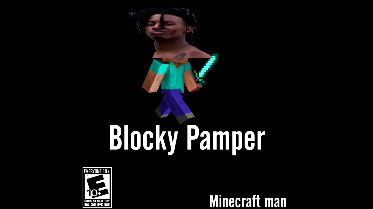 Blocky Pamper (Pissy Pamper/ Kid Cudi Minecraft Remix)