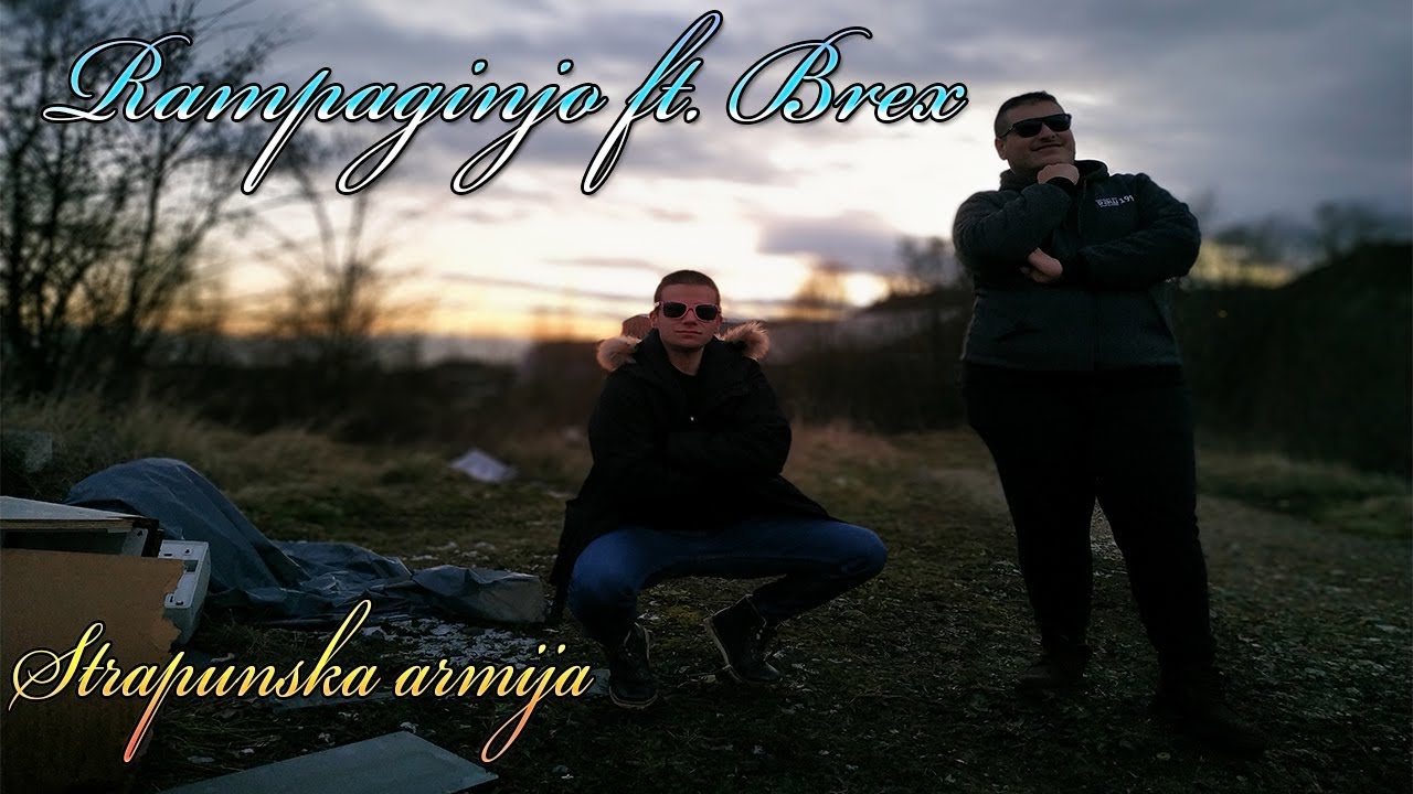 Rampaginjo ft. Brex - Strapunska armija (Official Music Video)