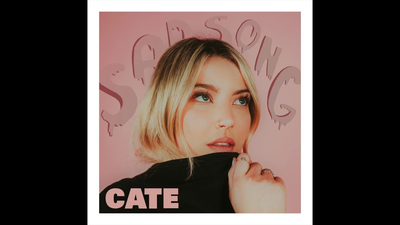 Cate - Sad Song (Official Audio)