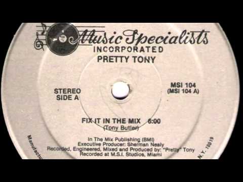 Pretty Tony - Fix It In The Mix