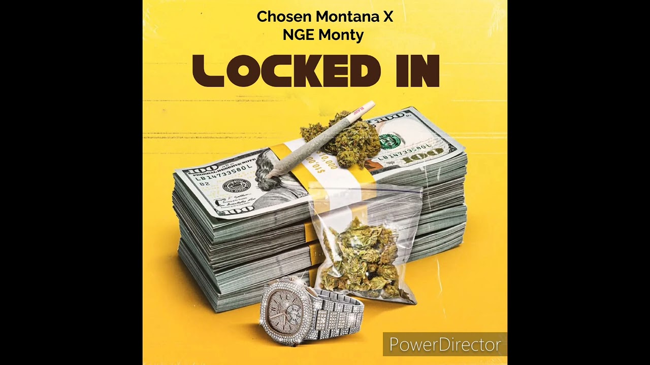 Chosen Montana X NGE Monty - Locked In