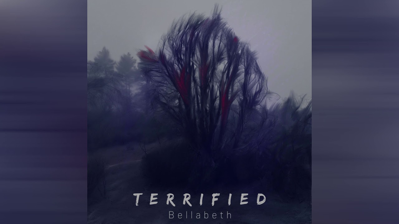 "Terrified" - Bellabeth (Audio)