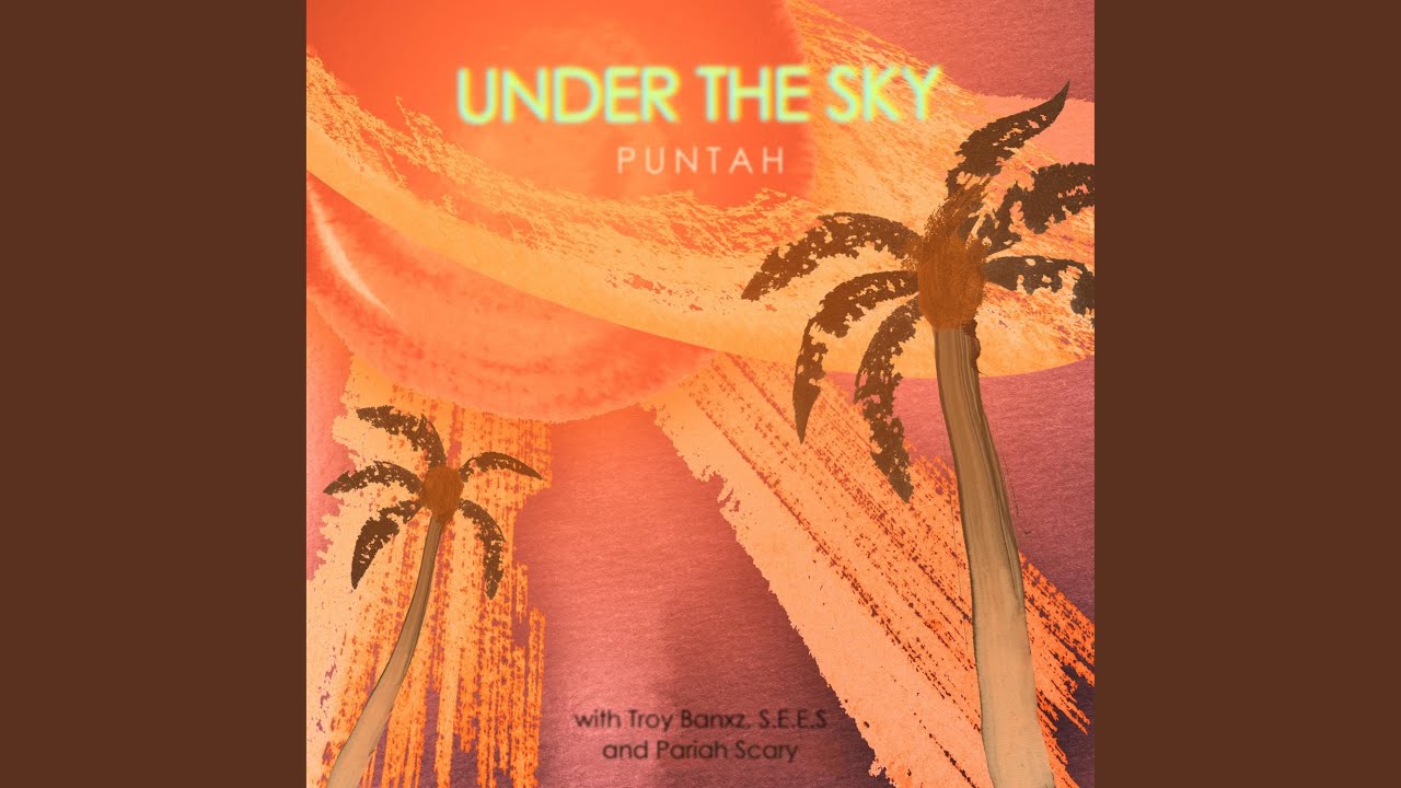 Under the Sky (feat. Troy Banxz, S.E.E.S & Pariah Scary)