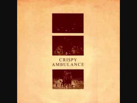 Crispy Ambulance-Deaf